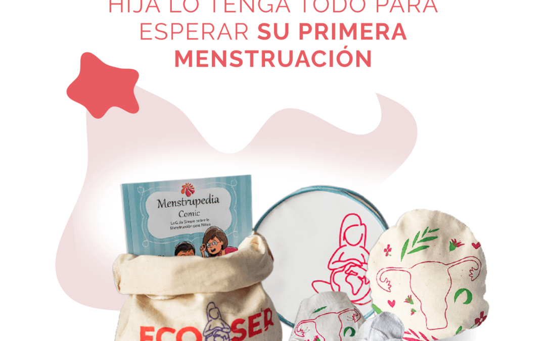 Nuestro Kit Primera Menstruación, ¿para qué?